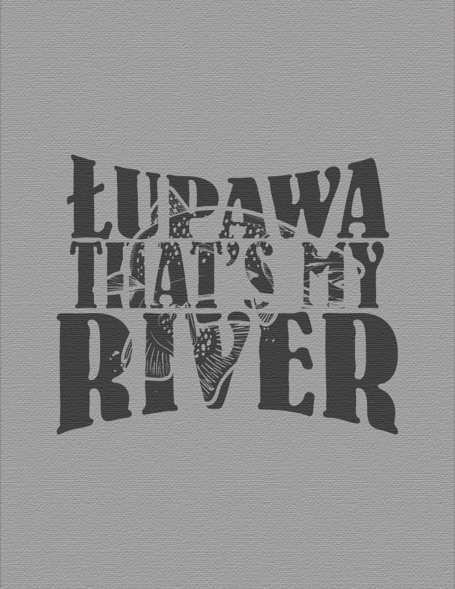 Koszulka damska - łupawa that's my river