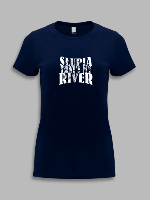 Koszulka damska - słupia that's my river